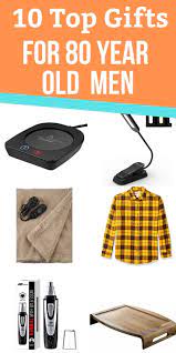 Popular Gift Ideas For 80 Year Old Man Gifts For Grandpas In 2021 Gifts For Old People Gifts For Old Men Grandpa Gifts