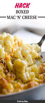 7 Ways To Hack Boxed Mac N Cheese Boxed Mac And Cheese Best Pasta Recipes Best Macaroni And Cheese