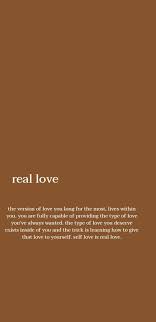 Self Love Is Real Love Self Love Quotes Powerful Quotes Inspirational Quotes