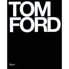 Tom Ford Tom Ford Book Tom Ford Ford