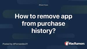 How do i remove them from my purchase history? How To Remove App From Purchase History Macrumors Forums