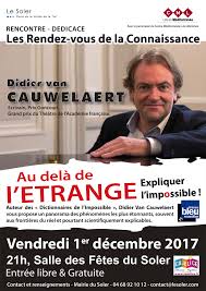 Alles van didier van cauwelaert. Le Soler Conference Au Dela De L Etrange Avec L Ecrivain Prix Goncourt Didier Van Cauwelaert Ouillade Eu