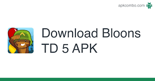 To install bloons td 5 on your smartphone, you will need to download this android apk for free from this . Bloons Td 5 Apk 3 29 Android App Download