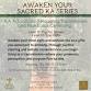 Awaken Your Sacred Ka Series: Psychic Senses ... event in Everett, WA