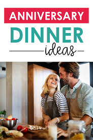 Romantic Birthday Dinner Ideas For Husband Romantic Dinner Ideas For Anniversary The Dating Divas In 2020 Anniversary Dinner Ideas Anniversary Dinner Romantic Anniversary