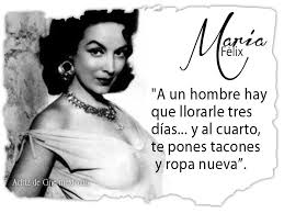 En este espacio se publican frases que verdaderamente declaró la actriz mexicana maría. Frases Celebres Maria Felix Spanish Quotes Quotes Thoughts