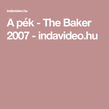 Alison (katherine heigl), a huszonnégy éves, ambiciózus tévériporter váratlanul élete legfontosabb kérdésével találja magát szembe. A Pek The Baker 2007 Indavideo Hu Bakers Baker Lockscreen