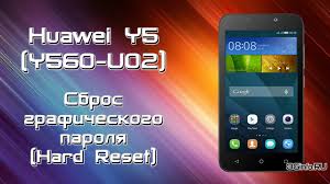Hard Reset HUAWEI Y560-U02, how to ...