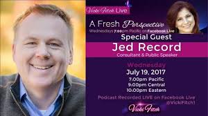 Vicki Fitch Live: A Fresh Perspective Ep#42 with Jed Record