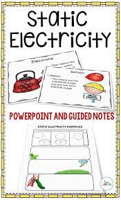 Static Electricity Powerpoint And Guided Notes This Interactive Lesson Is A Great Way To Teach Your Electricity Lessons Static Electricity Powerpoint Lesson