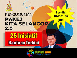 12 senarai skim bantuan selangor 2021 daripada kerajaan negeri selangor untuk kewangan rakyat dan anak selangor khasnya. Pakej Kita Selangor 2 0 25 Inisiatif Bantuan Terkini