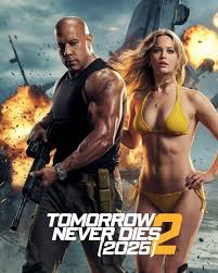 🎬 Tomorrow Never Dies 2 (2025) Discover the highly anticipated sequel, "Tomorrow  Never Dies 2" (2025), starring action icons Vin Diesel and Jennifer  Lawrence. In this gripping installment, legendary British spy James