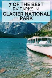 Visit the museum of the plains st. 7 Glacier National Park Rv Camping Spots For A Great Experience Trekkn Rving Camping Hiking