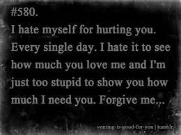 The loss of someone is a serious and devastating time in anyone's life, so the tone of your sympathy card should reflect this. Quotes About Sorry For Hurting You Quotesgram