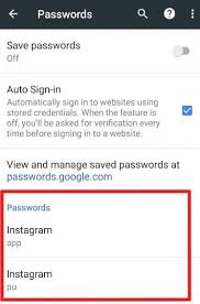If you saved your password on a previous visit to a website, chrome can help you sign in. View Saved App Password Android Phone Bestusefultips