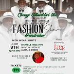 1st Annual Pre-Father's Day Fashion Show Fundraiser