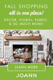 Whether You Re Searching For Decor Floral Fabric Or Just All Things Crafting Joann Has You Covered And Fall Decor Fall Room Decor Fall Decorations Porch