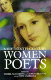 Nineteenth-century Women Poets: An Oxford Anthology by Cath Sharrock,  Isobel Armstrong, Joseph Bristow (Paperback, 1998) for sale online