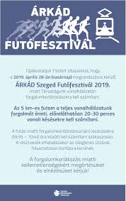 6724 szeged +36 62 996 800. Arkad Szeged Futofesztival 2019 Szegedi Kozlekedesi Tarsasag