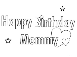 Fuzzy's favorites are the teddy bear themes. Happy Birthday Mom Coloring Page Happy Birthday Mom Birthday Cards For Mom Mom Coloring Pages