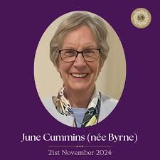 The death has occurred of June Cummins (née Byrne), Finglas. Cummins (née  Byrne), June