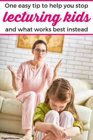 One Simple Trick That Will Help You Stop Lecturing Your Kids Gentle Parenting Smart Parenting Confidence Kids
