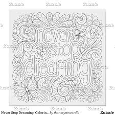 I used to spend hours coloring. Never Stop Dreaming Coloring Poster Zazzle Com In 2021 Coloring Books Mandala Coloring Pages Mandala Coloring