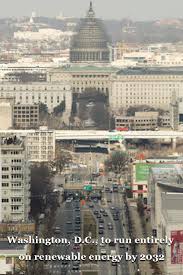 Washington D C To Run Entirely On Renewable Energy By 2032 Renewable Energy Energy Green Design