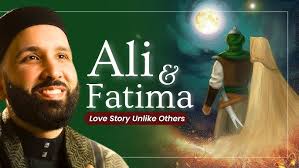 Ali and Fatima (R.A) Love Story Unlike Others