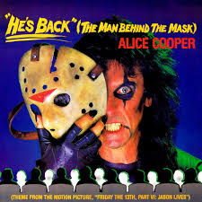 He S Back The Man Behind The Mask Alice Cooper Alice Cooper He S Back The Man Behind The Mask Alice Cooper Friday The 13th Alice