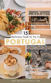 Portugal Food Guide 15 Delicious Traditional Portuguese Food To Try Europe Portugal Foodguide Food Guide Portugal Food Portuguese Recipes