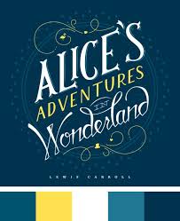 Color Palette Inspiration Alice S Adventures In Wonderland Adventures In Wonderland Alice S Adventures In Wonderland Disney Princess Colors