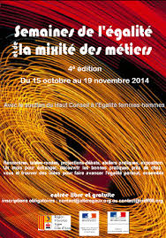 This section is a stub. Semaines De L Egalite Et De La Mixite Des Metiers Economie 12 Novembre 2014 Jusqu Au 19 Novembre Dans Les Alpes Maritimes Rencontres Tables Rondes Projections Debats Ateliers Pratiques Exposition Un Mois Pour Echanger Decouvrir Les Bonnes