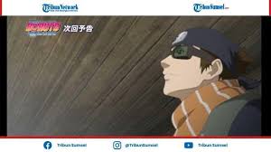Spoiler Dan Link Nonton Boruto Episode 180 Subtitle Indonesia Si Pembunuh Mugino Tribun Sumsel