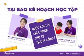 TẠI SAO KẾ HOẠCH HỌC TẬP ĐƯỢC COI LÀ CHÌA KHÓA CHO SỰ THÀNH CÔNG? | Gia Sư  Đỉnh Cao
