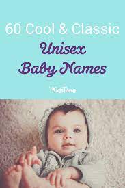 60 Cool And Classic Unisex Baby Names To Fall In Love With Unisex Baby Names Baby Names French Baby Names