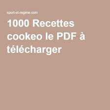 1000 Recettes Cookeo Le Pdf A Telecharger Cookeo Recette Recette Recette Cokeo