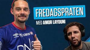 Profilo di amor layouni (28) ➤ vålerenga fotball ➤ scheda, valore di mercato, statistiche, mercato, carriera e tanto altro. Fredagspraten Med Amor Layouni Youtube