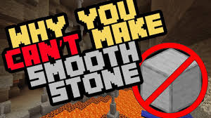 How do you get smooth stone in minecraft bedrock edition? Why You Can T Make Smooth Stone Right Now Youtube