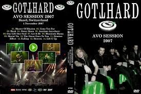 Gotthard anytime anywhere official video 1. Gotthard Avo Session In Basel 2007 Hard Rock Dvd