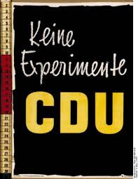Ihr wahlprogramm hat die cdu selbstbewusst mit regierungsprogramm überschrieben. Einfuhrung Keine Experimente Cdu Wahlplakat 1957 Bayerische Staatsbibliothek Bsb Munchen