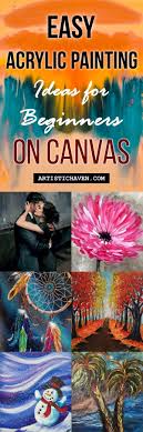 Online acrylic painting tutorials in the form of pictures and videos! 60 Easy Acrylic Painting Ideas For Beginners On Canvas Artistic Haven