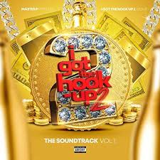 I Got The Hook Up 2 Volume 1 Soundtrack By Various Artists Igotthehookup Ost Soundtrack Comedy Hiphop Movie Soundtrack Motion Picture Soundtrack Music