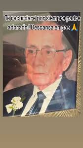 Amor mio ….como te extraño padre adorado 😢