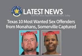 Texas 10 Most Wanted Sex Offenders from Monahans, Somerville Captured |  Department of Public Safety