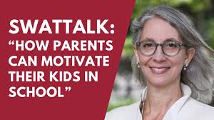SwatTalk: “How Parents Can Motivate Their Kids in School” :: Alumni  Resources & Events :: Swarthmore College