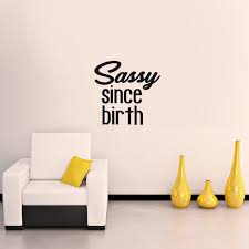 Bus simulator indonesia (aka bussid) will let you experience what it likes being a bus driver in indonesia in a fun and authentic way. Bedroom Vinyl Wall Decals Sassy Since Birth 20 X 20 Womens Motivation Quote Wall Art Inspirational Quotes Vinyl Wall Art Stickers Tools Home Improvement Wall Stickers Murals