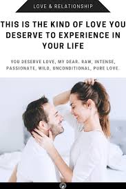 One would never suggest staying in a relationship in which you are unhappy. This Is The Kind Of Love You Deserve To Experience In Your Life Curious Mind Magazine