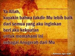 Sesungguhnya aku hanya insan biasa.yang punya hati dan rasa.yang punya air mata. Ya Allah Kuyakin Bahwa Takdirmu Lebih Baik Dari Semua Yang Aku Inginkan Beri Aku Kekuatan Untuk Memahami Ini Sebagai Anuge Kata Kata Mutiara Kata Kata Takdir