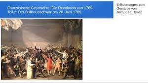 In diesem video geht es um einen schlüsselmoment der französischen revolution, nämlich um den sog. Franzosische Revolution Teil 2 Der Ballhausschwur Vom 20 Juni 1789 Youtube